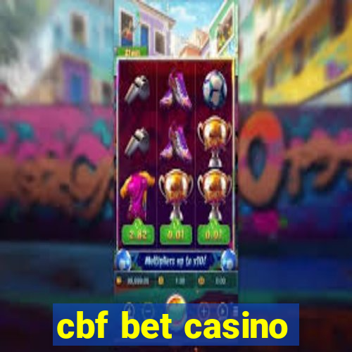 cbf bet casino